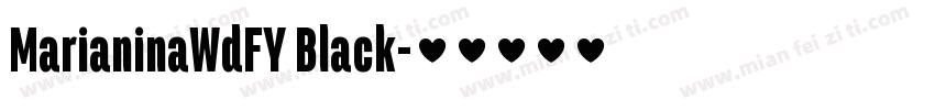 MarianinaWdFY Black字体转换